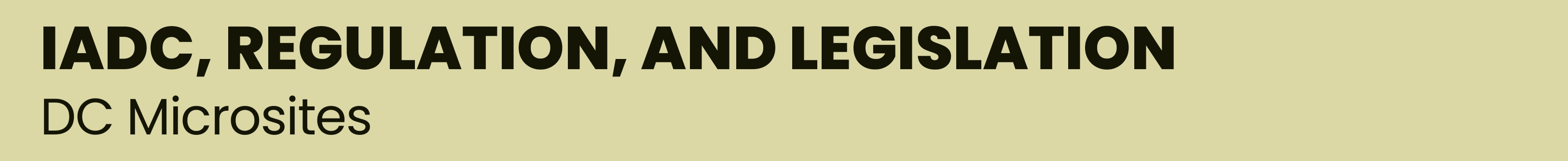 DrillingContractor.org Microsite: IADC, Regulation & Legislation